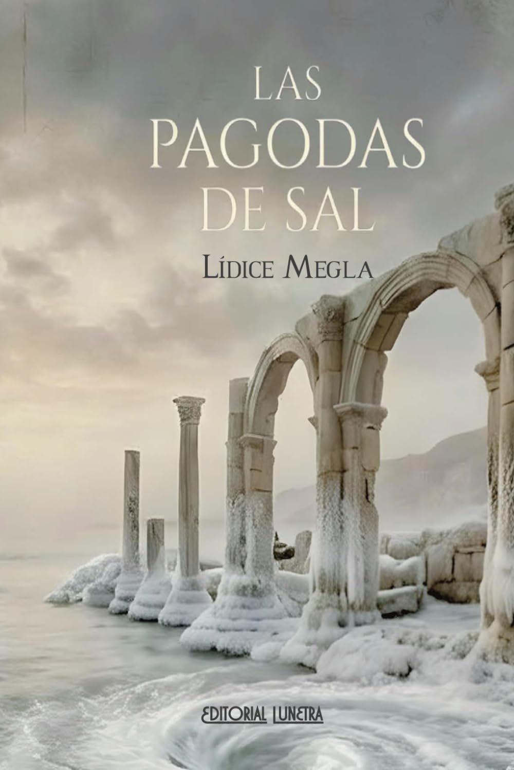 Las pagodas de sal - Lídice Megla